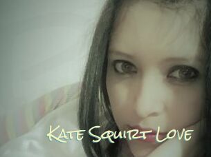 Kate_Squirt_Love