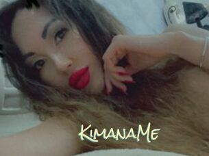 KimanaMe