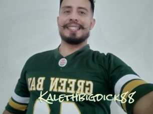 Kalethbigdick88