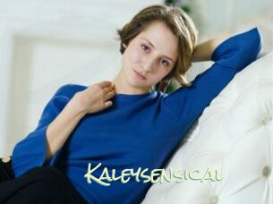 Kaleysensical