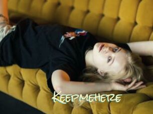 Keepmehere