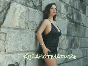 Kirahotmature