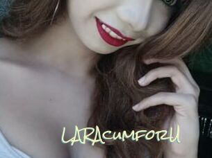 LARAcumforU