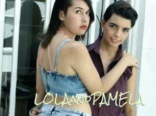 LOLAandPAMELA