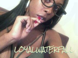 LOYALWATERFALL