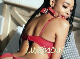 LUXERIOUS
