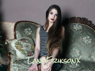 LanaEriksonX