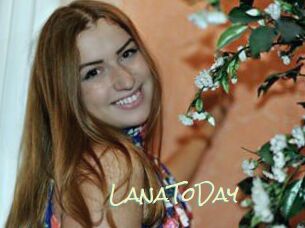 LanaToDay