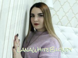 LanaWhiteBlondy