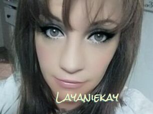 Layaniekay