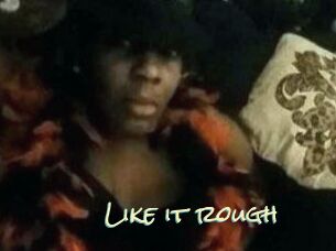 Like_it_rough