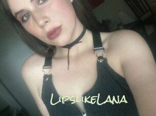 LipslikeLana
