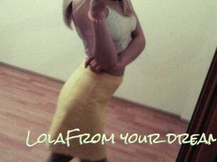 LolaFrom_your_dream