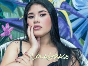 LolaGrase
