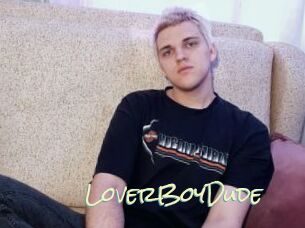 LoverBoyDude