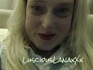 LusciousLanaxXx