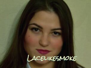 Lacelikesmoke