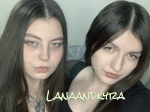 Lanaandkyra