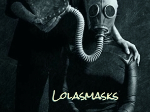 Lolasmasks