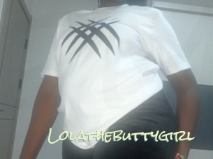 Lolathebuttygirl