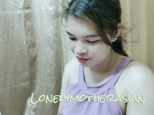 Lonelymotherasian