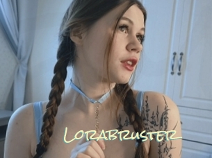 Lorabruster
