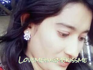 Lovemehugmekissme