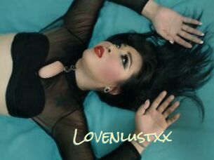 Lovenlustxx