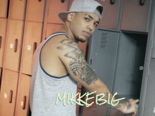 MIKKEBIG