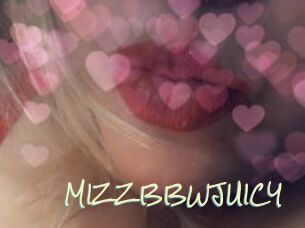 MIZZBBWJUICY