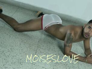MOISESLOVE
