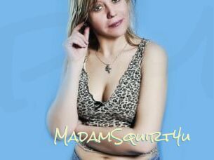 MadamSquirt4u