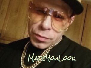 MadeYouLook