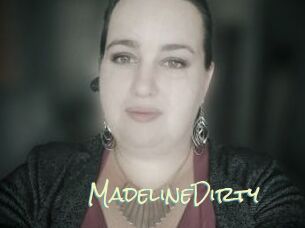 MadelineDirty