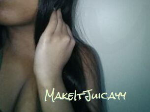 MakeItJuicayy