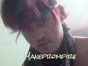 Manefromfire