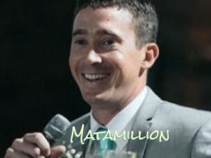 Matamillion