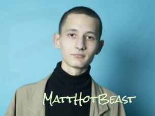 MattHotBeast