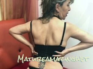 Matureamazingwet