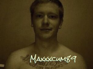 Maxxxcum89