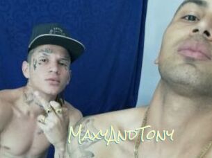 MaxyAndTony