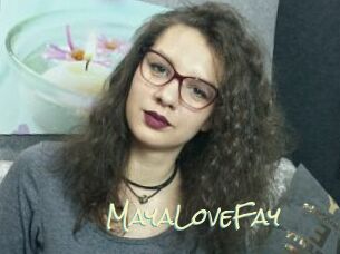 MayaLoveFay