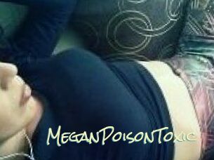 MeganPoisonToxic