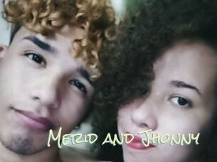Merid_and_Jhonny