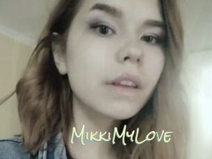 MikkiMyLove