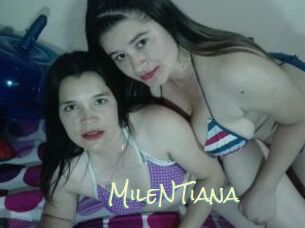 MileNTiana