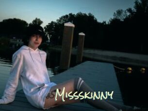 Missskinny
