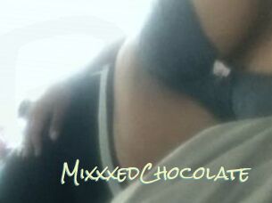 MixxxedChocolate