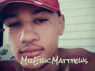 MrEricMatthews
