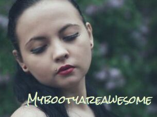 Mybootyareawesome